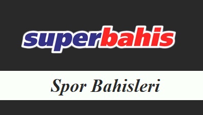 Süperbahis Spor Bahisleri