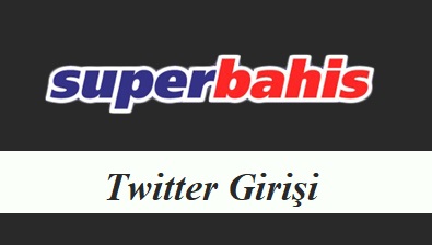 Süperbahis Twitter Girişi