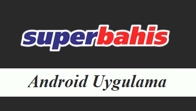 Süperbahis Android Uygulama