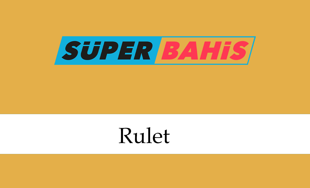 superbahisrulet