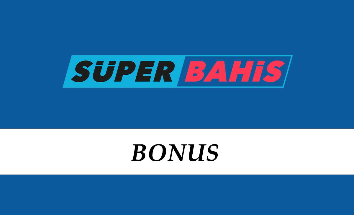 Süperbahis Bonus